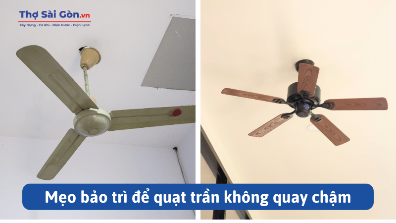 Hướng dẫn cách sửa quạt trần quay chậm 4 Mẹo bảo trì để quạt trần không quay chậm