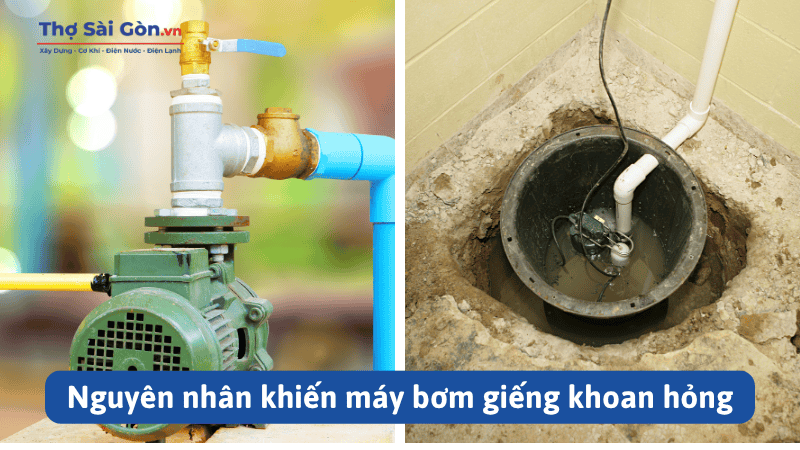 Nguyên nhân khiến máy bơm giếng khoan hỏng