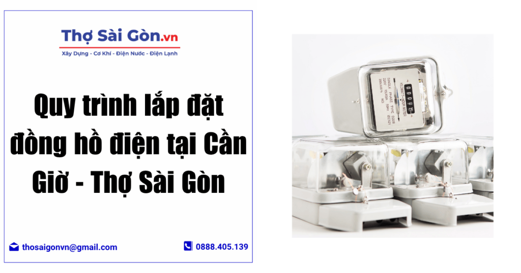 Quy trình lắp đặt đồng hồ điện tại Cần Giờ