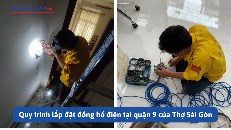 Tìm thợ lắp đồng hồ điện quận 9 - Gọi 0888 405 139 4 Quy trình lắp đặt đồng hồ điện tại quận 9 của Thợ Sài Gòn