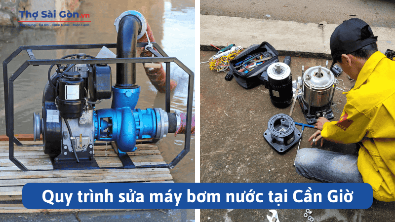 Quy trình sửa máy bơm nước tại Cần Giờ