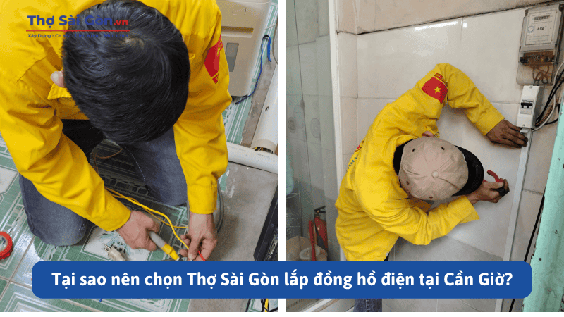 Tại sao nên chọn Thợ Sài Gòn lắp đồng hồ điện tại Cần Giờ?