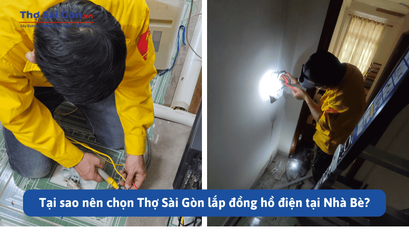 Tìm thợ lắp đồng hồ điện Nhà Bè - Gọi 0888 405 139 4 Tại sao nên chọn Thợ Sài Gòn lắp đồng hồ điện tại Nhà Bè?