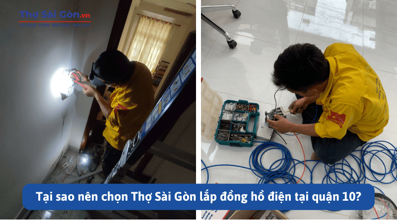 Tại sao nên chọn Thợ Sài Gòn lắp đồng hồ điện tại quận 10?