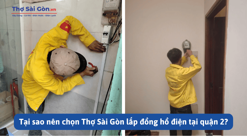 Tại sao nên chọn Thợ Sài Gòn lắp đồng hồ điện tại quận 2?