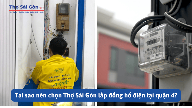 Tại sao nên chọn Thợ Sài Gòn lắp đồng hồ điện tại quận 4?