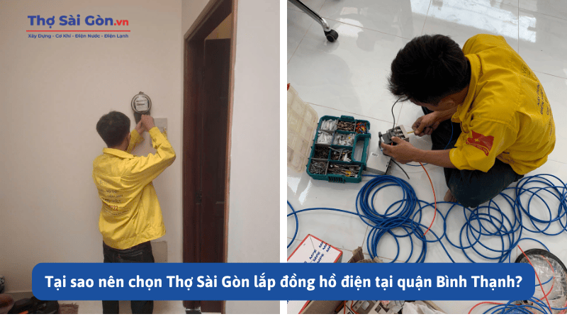 Tại sao nên chọn Thợ Sài Gòn lắp đồng hồ điện tại quận Bình Thạnh?