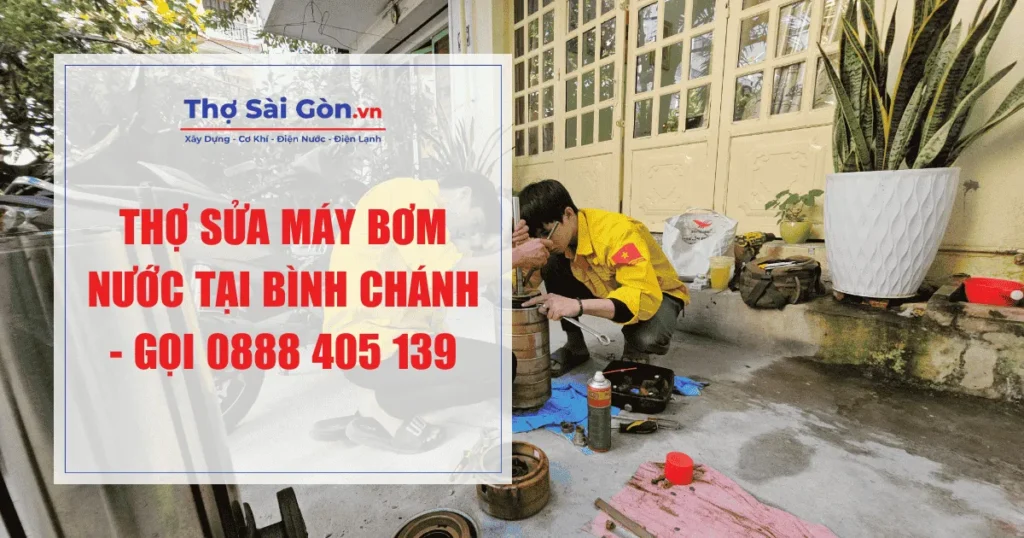 Thợ sửa máy bơm nước tại Bình Chánh - Gọi 0888 405 139 1