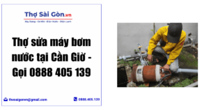 Thợ sửa máy bơm nước tại Cần Giờ