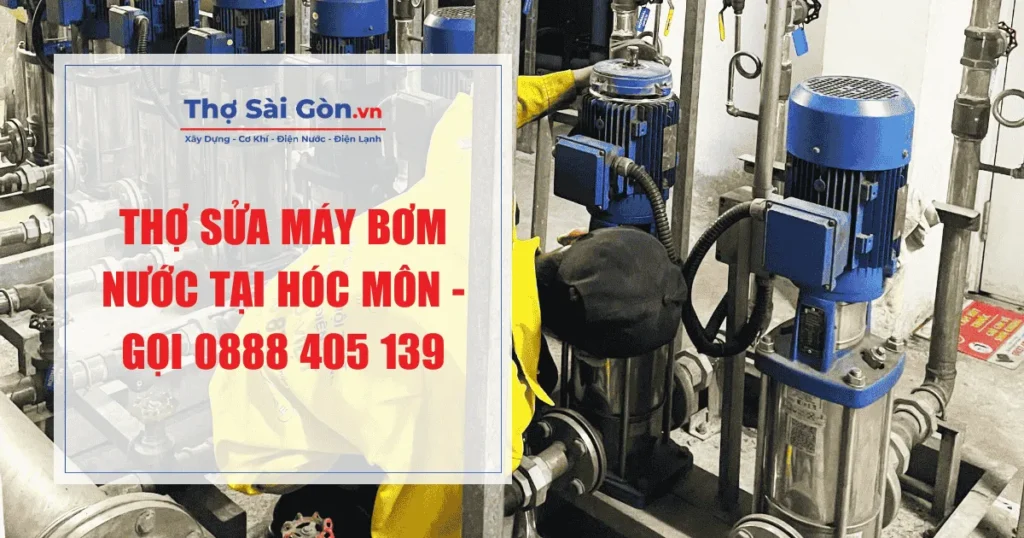 Thợ sửa máy bơm nước tại Hóc Môn