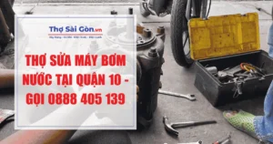 Thợ sửa máy bơm nước tại quận 10