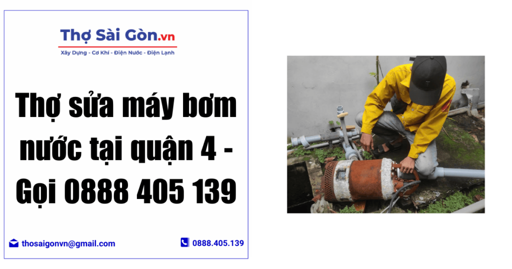 Thợ sửa máy bơm nước tại quận 4