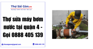 Thợ sửa máy bơm nước tại quận 4