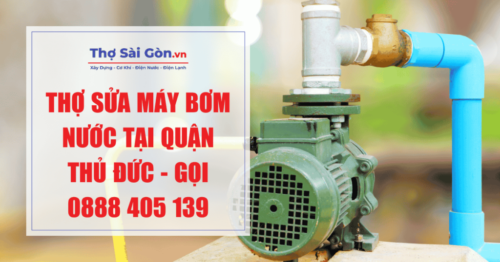 Thợ sửa máy bơm nước tại quận Thủ Đức
