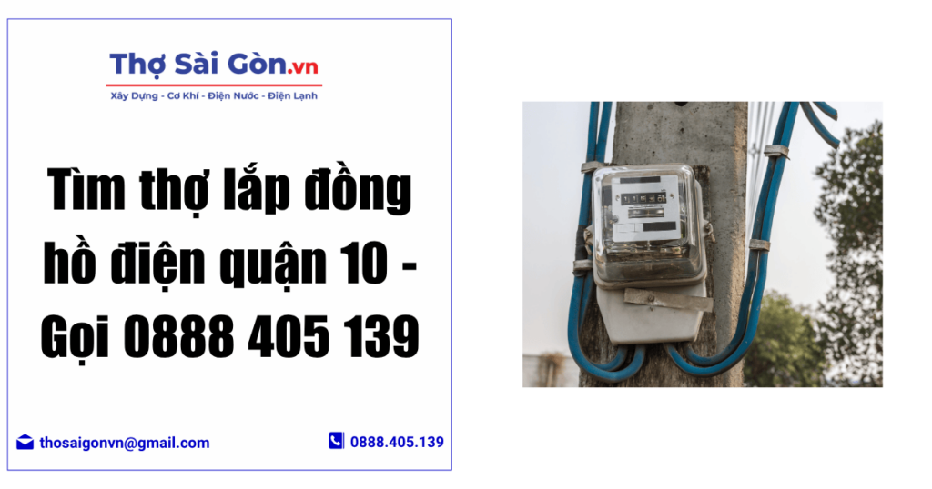 Tìm thợ lắp đồng hồ điện quận 10