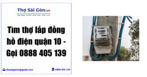 Tìm thợ lắp đồng hồ điện quận 10