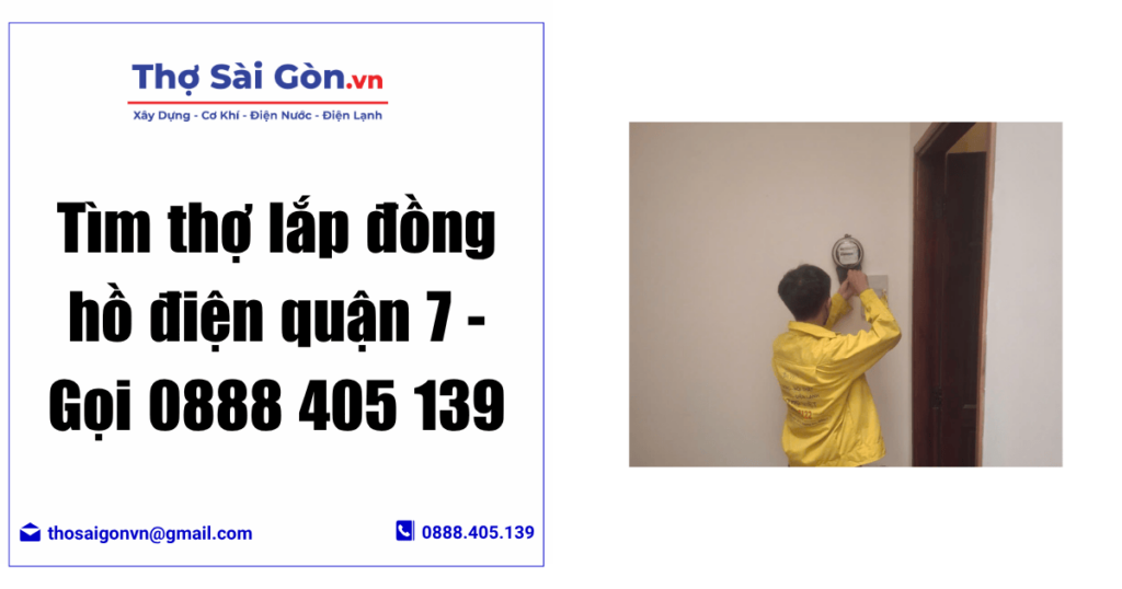 Tìm thợ lắp đồng hồ điện quận 7