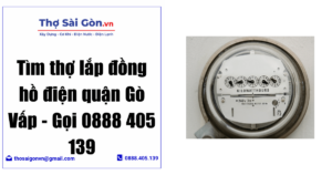 Tìm thợ lắp đồng hồ điện quận Gò Vấp