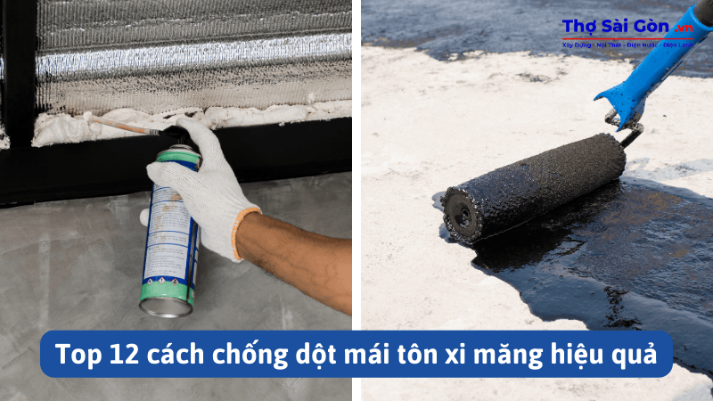 Top 12 cách chống dột mái tôn xi măng hiệu quả