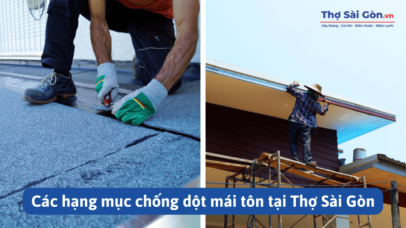 Các hạng mục chống dột mái tôn tại Thợ Sài Gòn