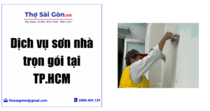 Dịch vụ sơn nhà trọn gói tại TP.HCM