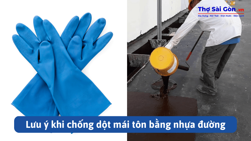 Hướng dẫn chống dột mái tôn bằng nhựa đường 3 Lưu ý khi chống dột mái tôn bằng nhựa đường