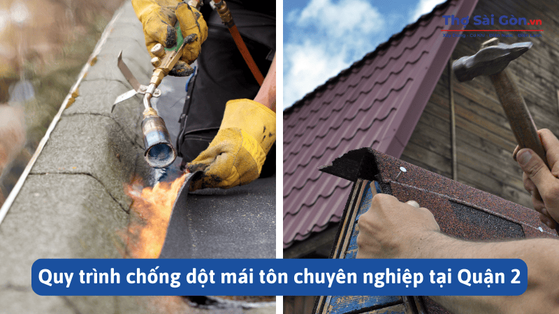 Quy trình chống dột mái tôn chuyên nghiệp tại Quận 2