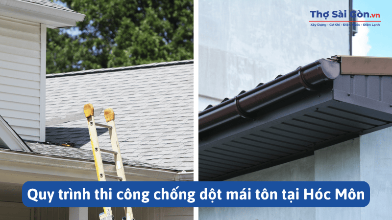Quy trình thi công chống dột mái tôn tại Hóc Môn