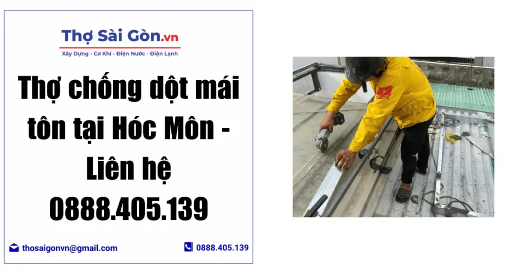 Thợ chống dột mái tôn tại Hóc Môn