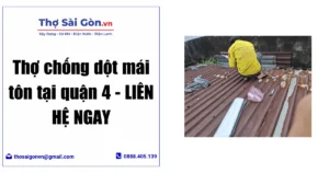Thợ chống dột mái tôn tại quận 4