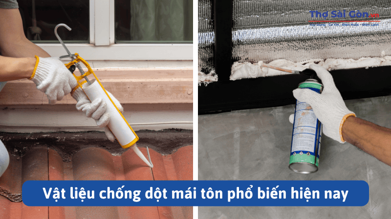 Vật liệu chống dột mái tôn phổ biến hiện nay