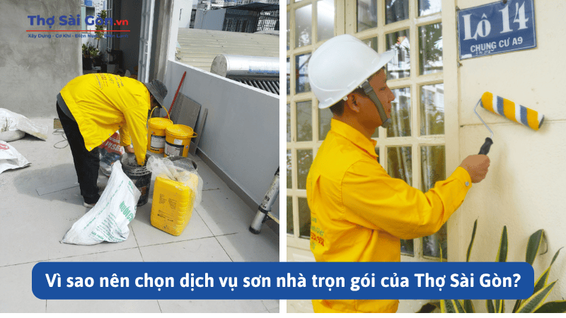 Vì sao nên chọn dịch vụ sơn nhà trọn gói của Thợ Sài Gòn?