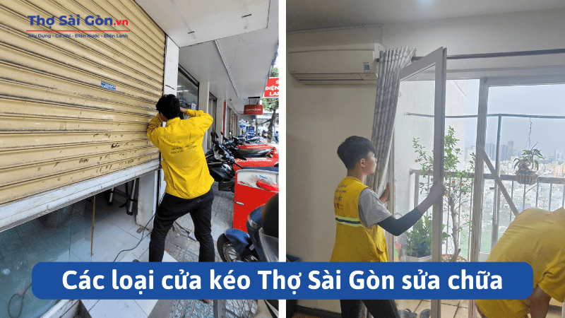 Dịch vụ sửa cửa kéo quận 5 tại Thợ Sài Gòn có bảo hành 3 Các loại cửa kéo Thợ Sài Gòn sửa chữa