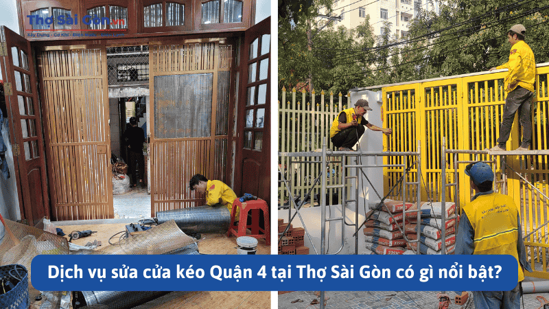 Dịch vụ sửa cửa kéo Quận 4 tại Thợ Sài Gòn