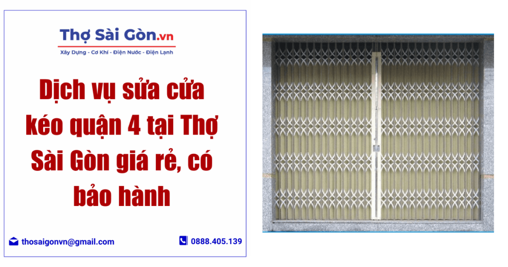 Dịch vụ sửa cửa kéo quận 4 tại Thợ Sài Gòn giá rẻ, có bảo hành 1