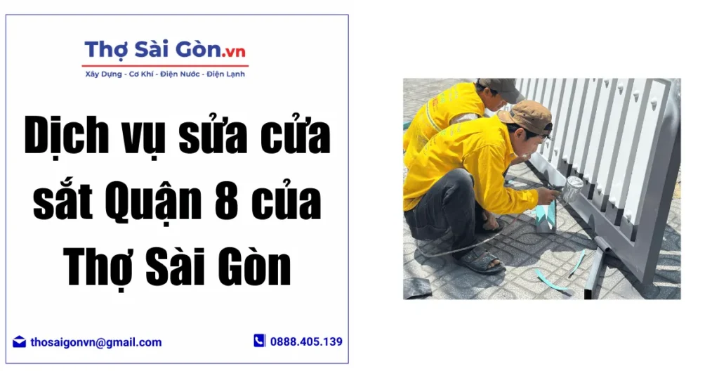 Dịch vụ sửa cửa sắt Quận 8 của Thợ Sài Gòn 1