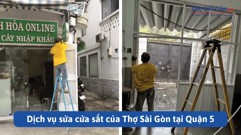 Thợ sửa cửa sắt quận 5 uy tín, có bảo hành 2 Dịch vụ sửa cửa sắt của Thợ Sài Gòn tại Quận 5