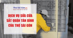 Dịch vụ sửa cửa sắt quận Tân Bình của Thợ Sài Gòn
