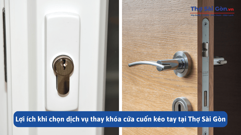 Lợi ích khi chọn dịch vụ thay khóa cửa cuốn kéo tay tại Thợ Sài Gòn
