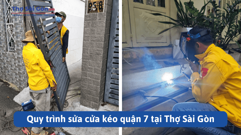 Dịch vụ sửa cửa kéo Quận 7 tại Thợ Sài Gòn, có bảo hành 2 Quy trình sửa cửa kéo quận 7 tại Thợ Sài Gòn