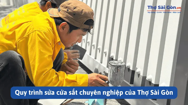 Dịch vụ sửa cửa sắt quận Gò Vấp của Thợ Sài Gòn, có bảo hành 3 Quy trình sửa cửa sắt chuyên nghiệp của Thợ Sài Gòn