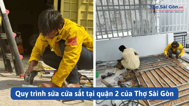 Thợ sửa cửa sắt quận 2 tại Thợ Sài Gòn giá rẻ, có bảo hành 3 Quy trình sửa cửa sắt tại quận 2 của Thợ Sài Gòn