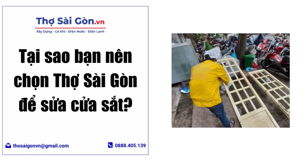 Tại sao bạn nên chọn Thợ Sài Gòn để sửa cửa sắt?