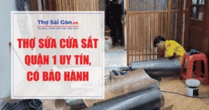Thợ sửa cửa sắt Quận 1 uy tín, có bảo hành