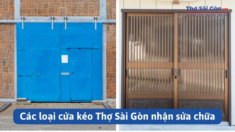 Các loại cửa kéo Thợ Sài Gòn nhận sửa chữa