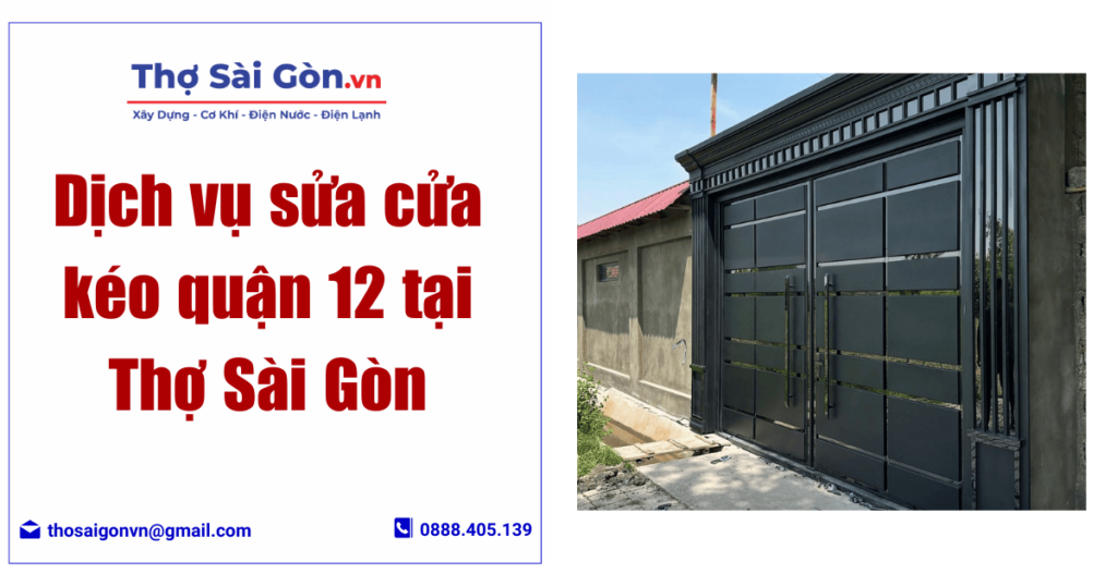 Dịch vụ sửa cửa kéo Quận 12 uy tín, giá rẻ 2 Dịch vụ sửa cửa kéo quận 12