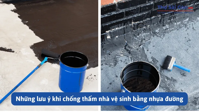Những lưu ý khi chống thấm nhà vệ sinh bằng nhựa đường