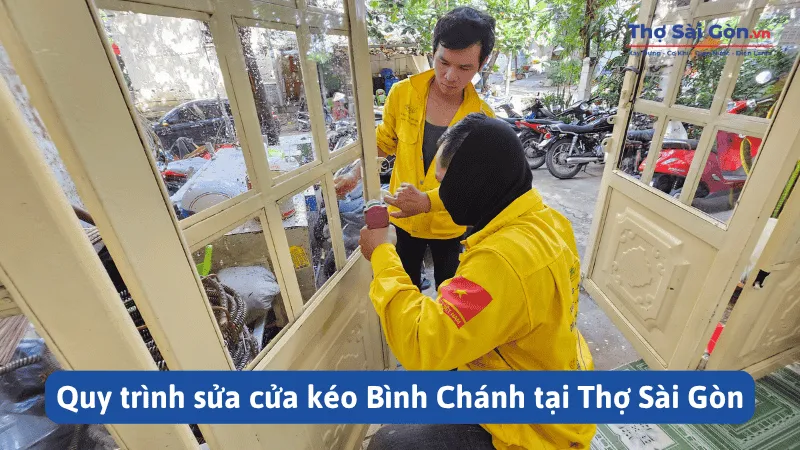 Dịch vụ sửa cửa kéo Bình Chánh chuyên nghiệp, có bảo hành 2 Quy trình sửa cửa kéo Bình Chánh tại Thợ Sài Gòn