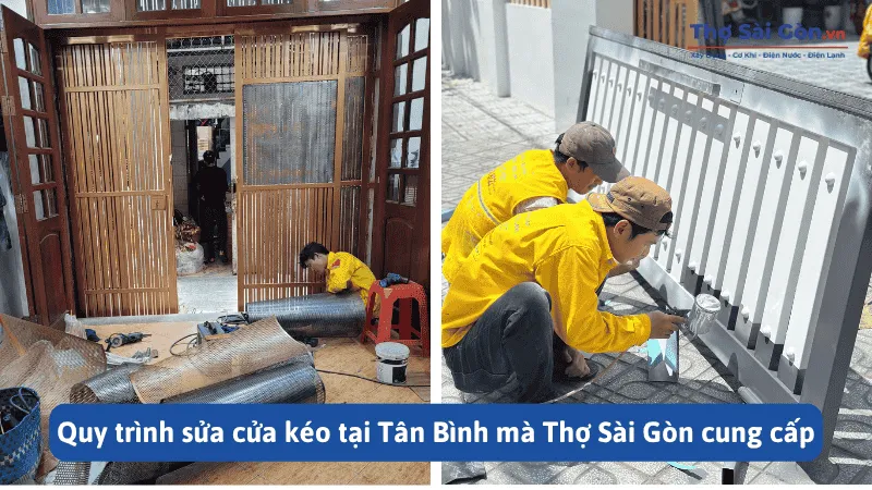Dịch vụ sửa cửa kéo quận Tân Bình giá rẻ, có bảo hành 5 Quy trình sửa cửa kéo tại Tân Bình mà Thợ Sài Gòn cung cấp
