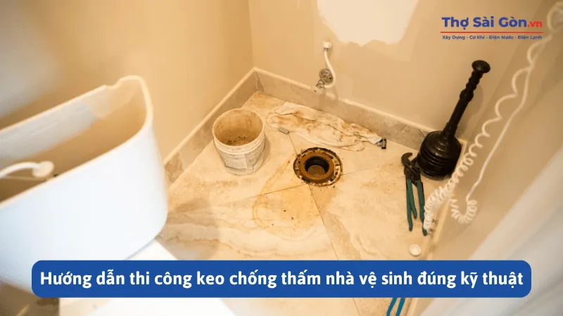 10 loại keo chống thấm nhà vệ sinh tốt nhất hiện nay 3 Hướng dẫn thi công keo chống thấm nhà vệ sinh đúng kỹ thuật